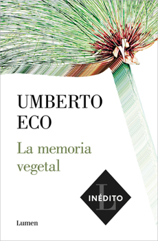 La memoria vegetale: e altri scritti di bibliofilia