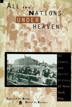 All the Nations Under Heaven - Book  of the Columbia History of Urban Life