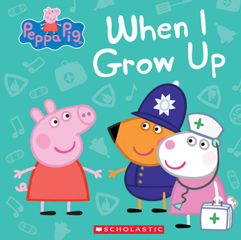 Hardcover Peppa Pig: When I Grow Up Book