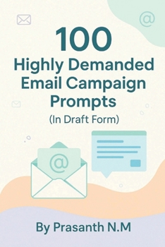 Paperback 100 Highly Demanded Email Campaign Prompts in Draft Form Book