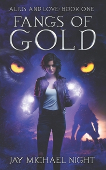 Fangs of Gold (Alius & Love)