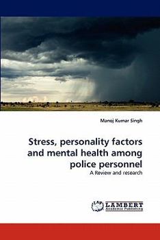 Paperback Stress, Personality Factors and Mental Health Among Police Personnel Book