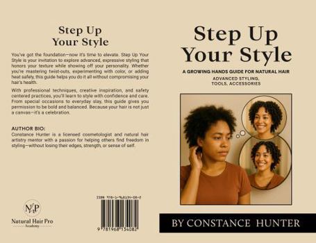 Paperback Step up Your Style: From Root to Tip: a Growing Hands Guide for Natural Hair Book