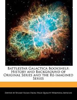 Paperback Battlestar Galactica Bookshelf: History and Background of Original Series and the Re-Imagined Series Book