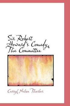 Paperback Sir Robert Howard's Comedy, the Committee Book