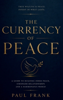 Hardcover The Currency Of Peace Book