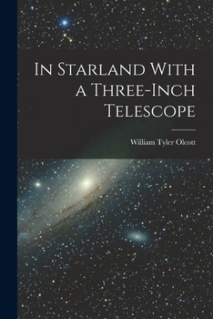 Paperback In Starland With a Three-Inch Telescope Book
