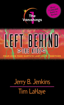 The Vanishings - Book #1 of the Left Behind: The Kids