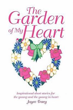 Paperback The Garden of My Heart Book