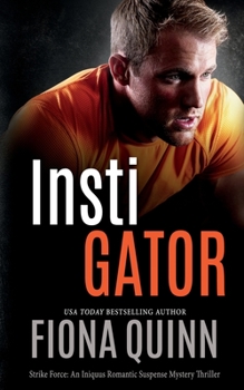 Instigator - Book #11 of the Iniquus