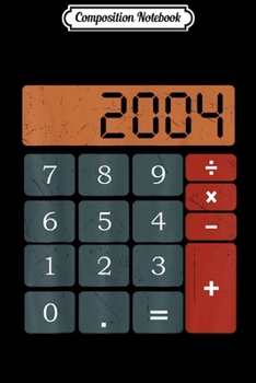 Composition Notebook: Vintage calculator 18th birthday 18 years old Gifts  Journal/Notebook Blank Lined Ruled 6x9 100 Pages