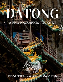 Paperback Datong: A Photographic Journey Book
