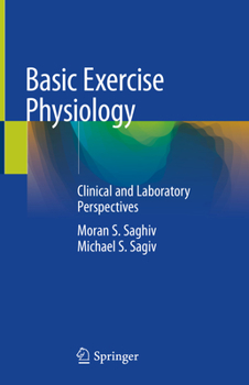 Hardcover Basic Exercise Physiology: Clinical and Laboratory Perspectives Book