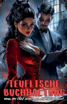 Paperback Teuflische Buchhaltung: Wenn der Chef direkt aus der Hölle kommt [German] Book