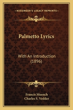 Paperback Palmetto Lyrics: With An Introduction (1896) Book