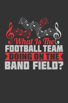 2020 Week To View Dated Planner Diary: 6x9 Inches Paperback What's The Football Team Doing On The Marching Band Field