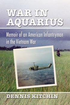 Paperback War in Aquarius: Memoir of an American Infantryman in the Vietnam War Book