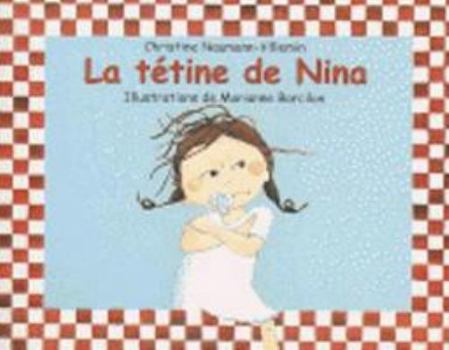 Paperback La tétine de Nina [French] Book