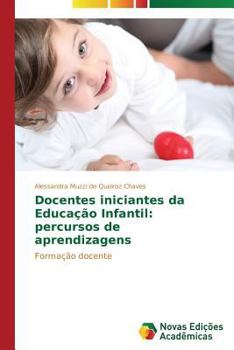 Paperback Docentes iniciantes da Educação Infantil: percursos de aprendizagens [Portuguese] Book