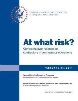 Paperback At what risk? Correcting over-reliance on contractors in contingency operations Book