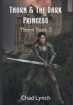 Hardcover Thorn & the Dark Princess: Book 3 Book