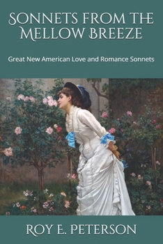 Paperback Sonnets from the Mellow Breeze: Great New American Love and Romance Sonnets Book