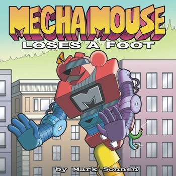 Paperback Mecha Mouse Loses a Foot Book