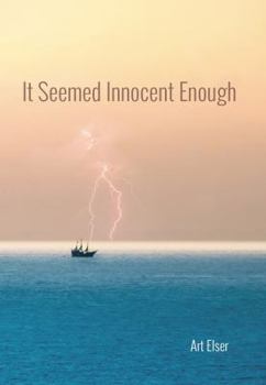 Paperback It Seemed Innocent Enough Book
