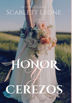 Honor y Cerezos (Spanish Edition)