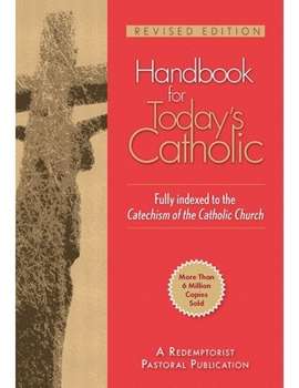 Paperback Handbook for Today's Catholic: Revised Edition Book