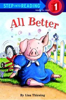 All Better (Step-Into-Reading, Step 1) - Book  of the Early step into reading