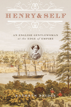 Paperback Henry & Self: An English Gentlewoman at the Edge of Empire Book