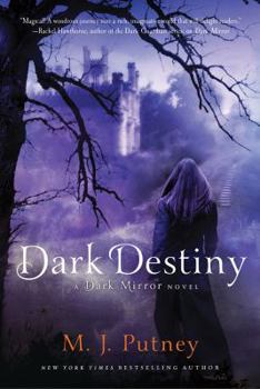 Dark Destiny - Book #3 of the Dark Mirror