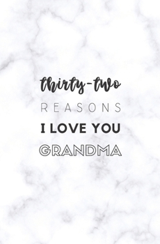 Paperback 32 Reasons I Love You Grandma: Fill In Prompted Marble Memory Book