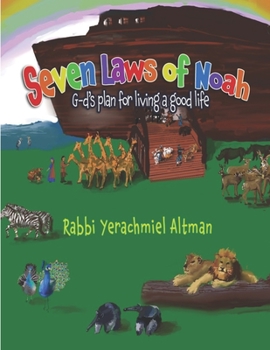 Paperback Seven Laws of Noah: G-d's plan for living a good life Book