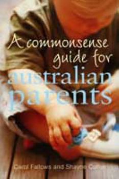 Paperback A Commonsense Guide for New Parents Book
