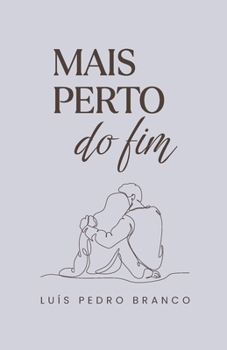 Paperback Mais Perto do Fim [Portuguese] Book