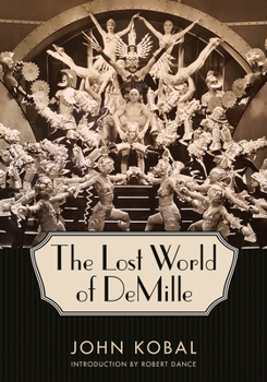 Hardcover The Lost World of DeMille Book