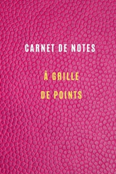 Carnet de Notes à grille de points format 6 x 9 105 pages avec Couverture élégante: Point de Grille Journal Carnet Pointillé / Cahier de point , blocs-notes pointillés classiques (French Edition)