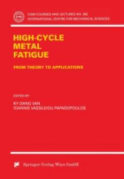 Paperback High-Cycle Metal Fatigue: From Theory to Applications Book