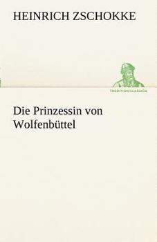 Paperback Die Prinzessin Von Wolfenbuttel [German] Book