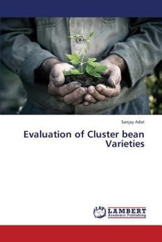 Paperback Evaluation of Cluster Bean Varieties Book