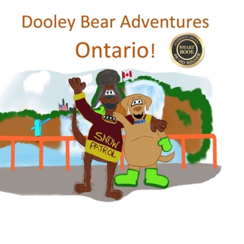 Paperback Dooley Bear Adventures Ontario! Book