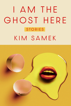Hardcover I Am the Ghost Here: Stories Book