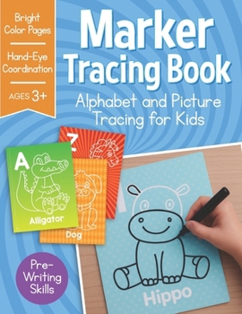 Paperback Marker Tracing Book: Alphabet and Picture Tracing for Kids Book