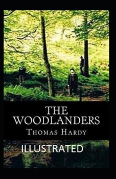 Paperback The Woodlanders Illustrated Book