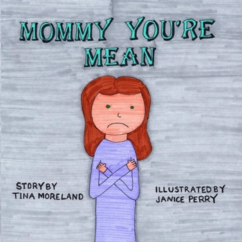 Paperback Mommy, You're Mean Book