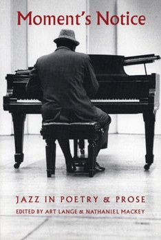 Paperback Moment's Notice: Jazz in Poetry and Prose Book