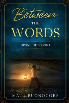 Paperback Between The Words: Divine Ties Book 1 2nd Edition Book