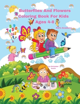 Paperback Butterflies And Flowers Coloring Book For Kids Ages 4-8 Book